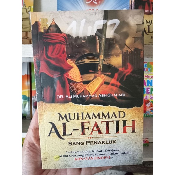 Muhammad Al-Fatih Sang Penakluk Ali Muhammad Ash Shalabi