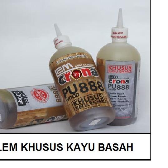 

Lem Kayu basah Crona PU Wood 888 500gram - 450gram