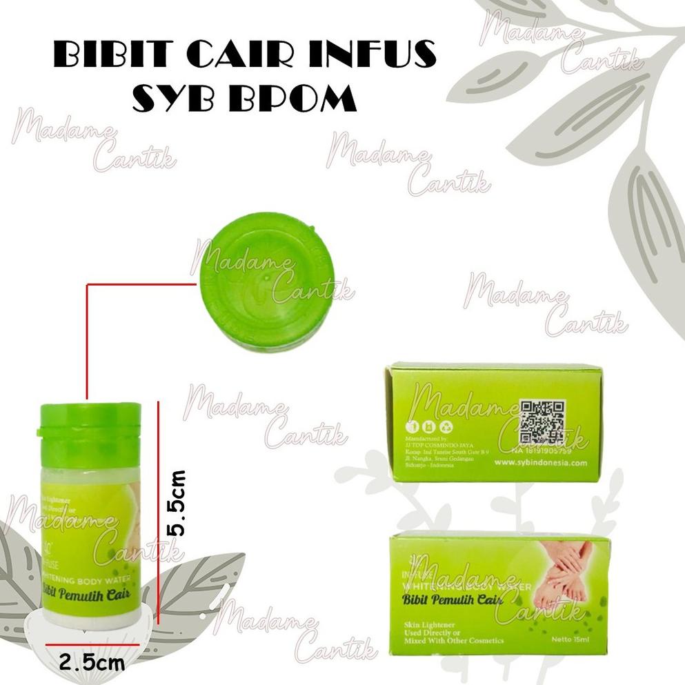 ㊞ ✿ MADAME ✿ BIBIT CAIR INFUS SYB BPOM / BIBIT PEMUTIH CAIR SYB 𝕷