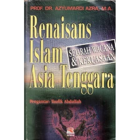 Renaisans Islam Asia Tenggara - Azyumardi Azra - NR