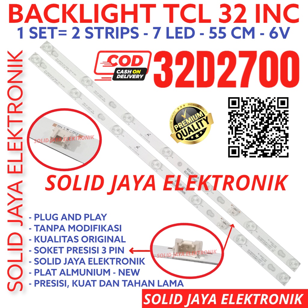 BACKLIGHT TV LED TCL 32 INC 32D2700 LAMPU BL 32D 2700 7K 6V 7LED 32INC 32IN 32INCH 7 KANCING 6 VOLT LAMPU TCL