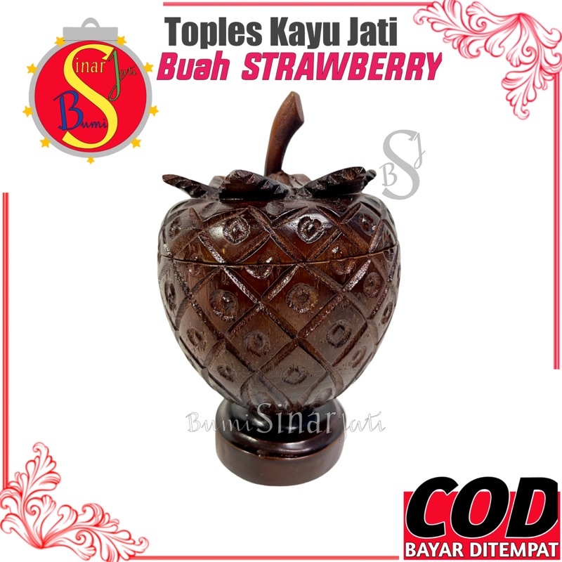 Toples Kayu Jati Bentuk Buah Starberry - Toples Kayu Jati - Toples Tempat Permen - Toples Tempat Kue