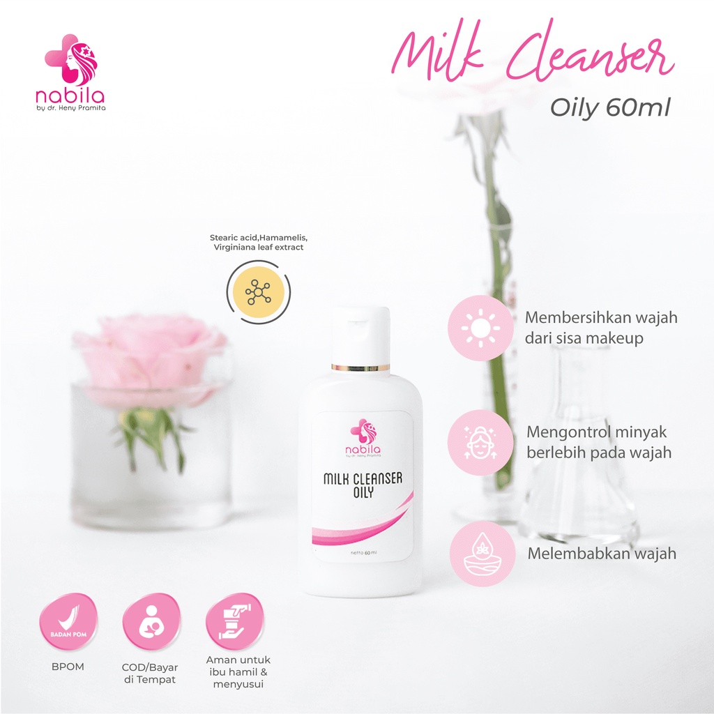 MILK CLEANSER OILY 60 ML | SUSU PEMBERSIH | PEMBERSIH MAKEUP | NABILA | NABILA SKINCARE | NABILASKINCARE