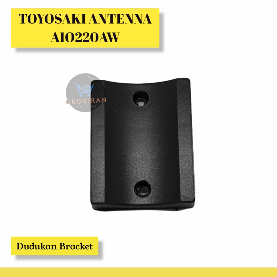 BODY BRACKET OUTDOOR Antena Digital Toyosaki Aio220 Aio235 AIO 220 235