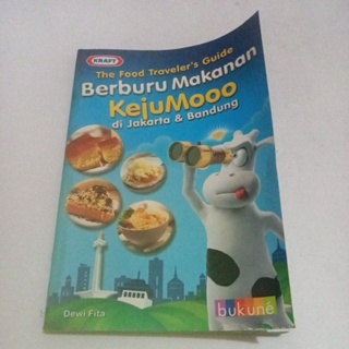 Buku Original Murah - Buku The Food Traveler's Guide - Berburu Makanan Keju Mooo Di Jakarta & Bandung