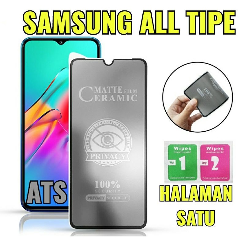 TG Anti gores ceramic matte privacy anti spy Samsung all type Samsung Seri A