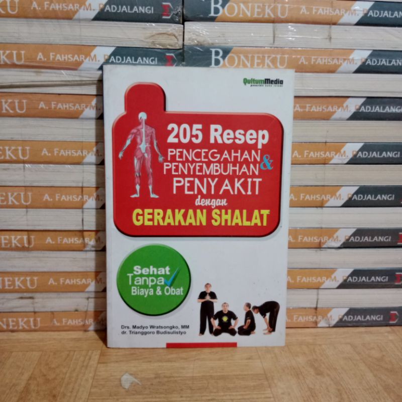 

BUKU ORIGINAL - 250 RESEP PENCEGAHAN & PENYEMBUHAN PENYAKIT DENGAN GERAKAN SHALAT