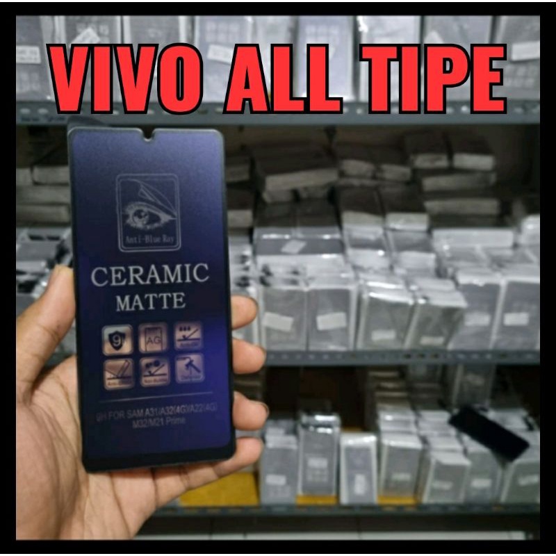 Tg Anti gores ceramic blue matte vivo all type