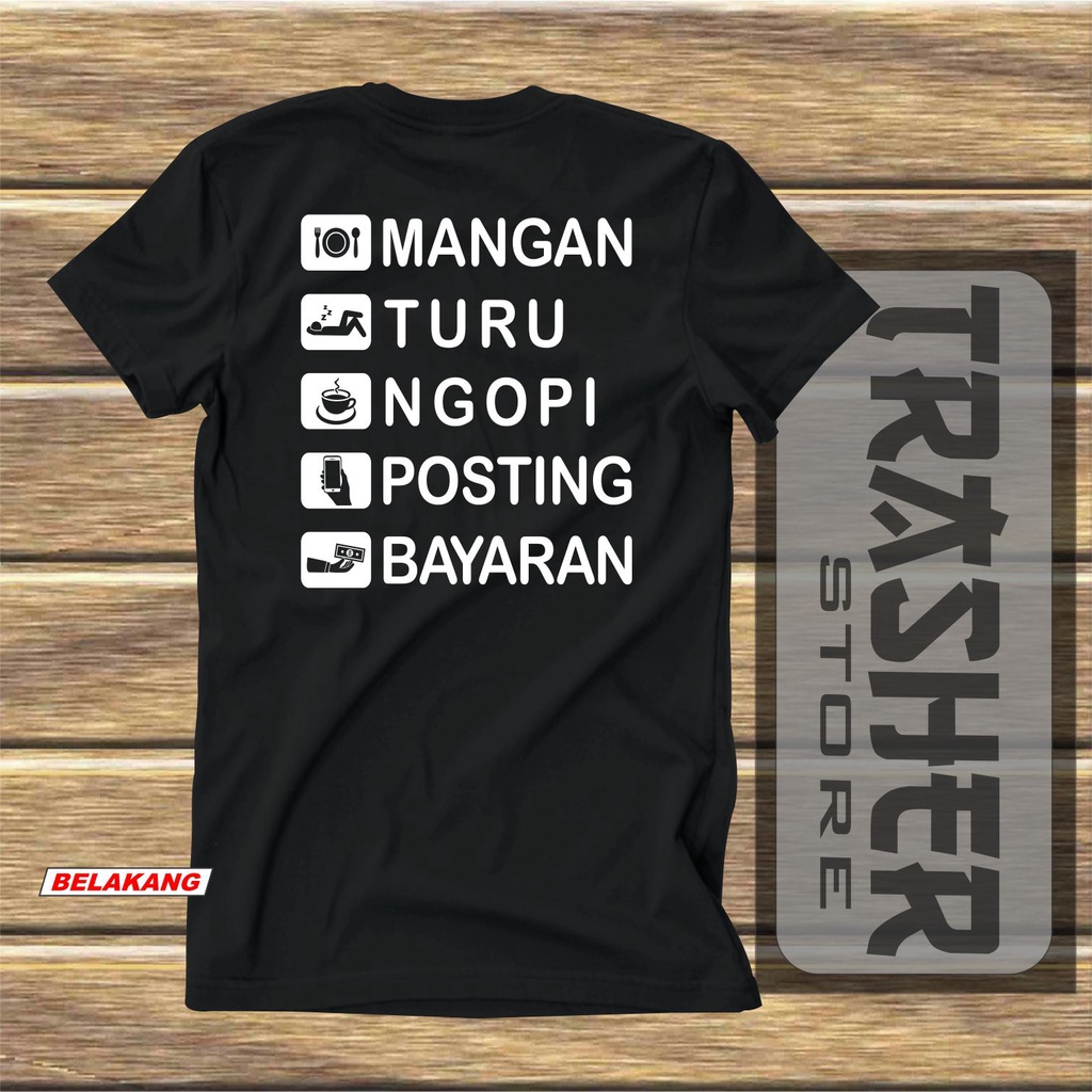 kaos MANGAN TURU NGOPI POSTING BAYARAN bahan katun UNISEX bisa COD