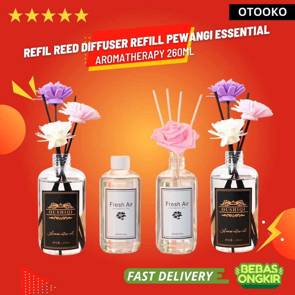 Refil Reed diffuser refill Pewangi Essential Oils Aromatherapy 260ML