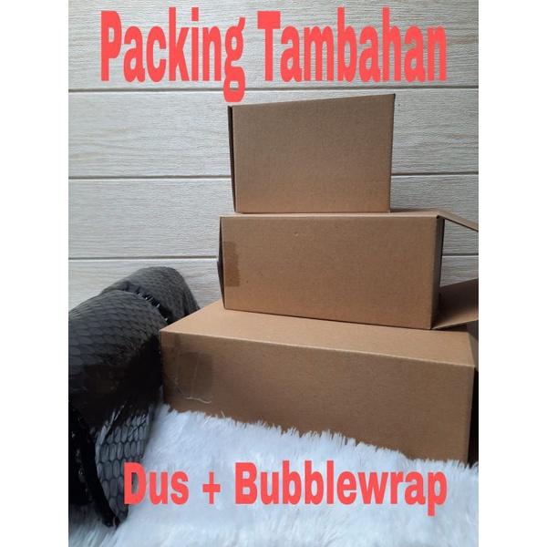 

Bubblewrap dan Kardus Tambahan Packing