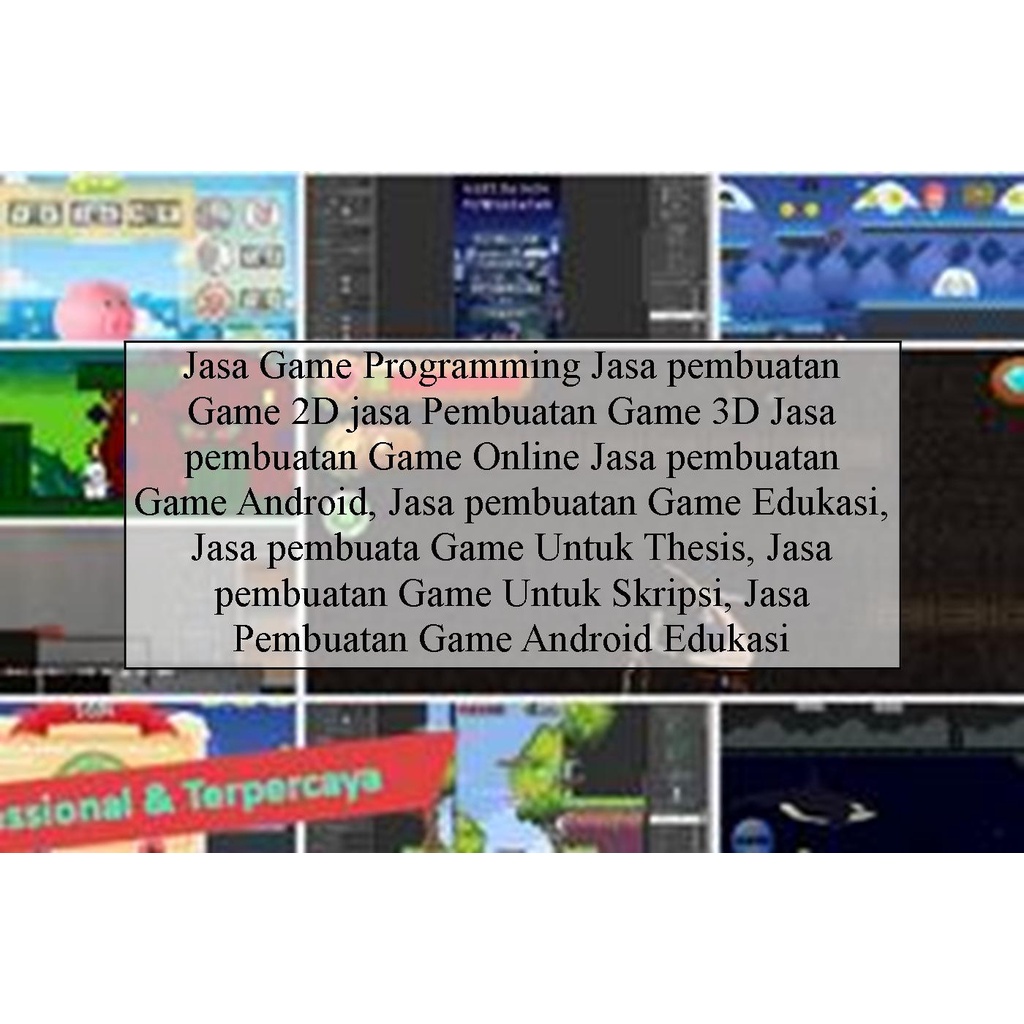 Jasa Game Programming Jasa pembuatan Game 2D jasa Pembuatan Game 3D Jasa pembuatan Game Online Jasa 
