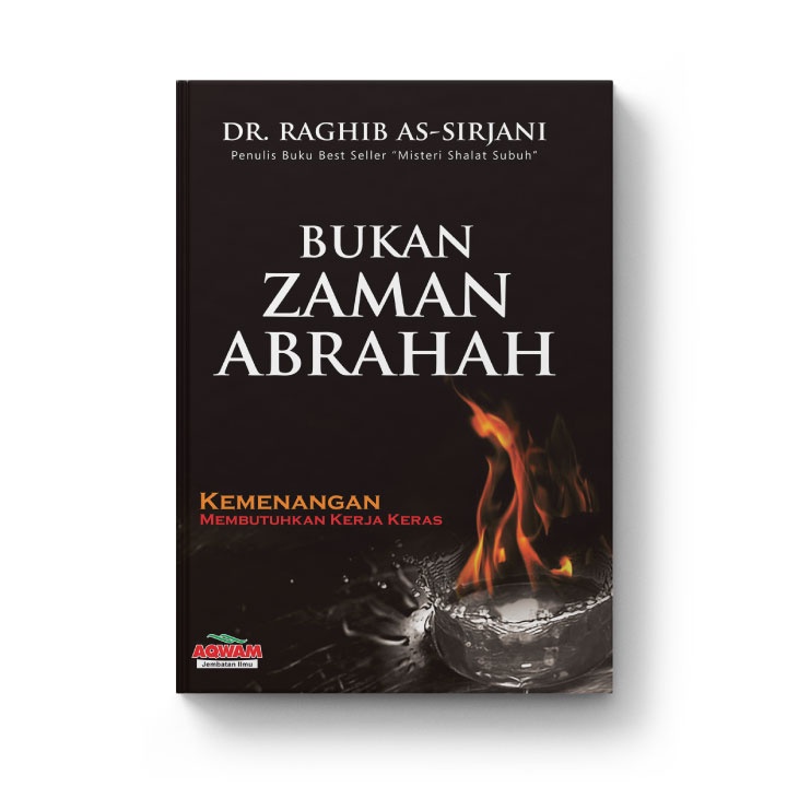 Bukan Zaman Abrahah - DR. Raghib As-Sirjani