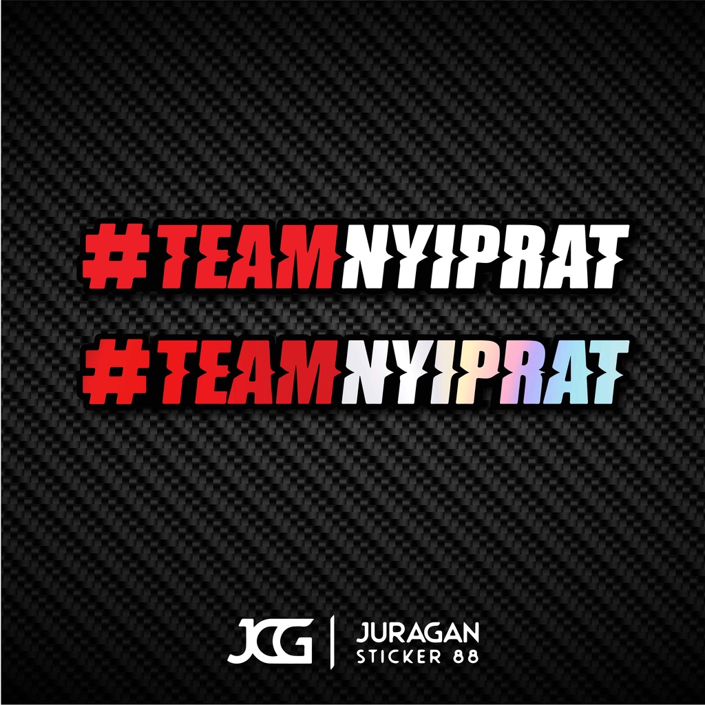 

sticker team nyiprat terbaru / team nyiprat cutting / sticker viral / sticker hitz / sticker team nyiprat hologram