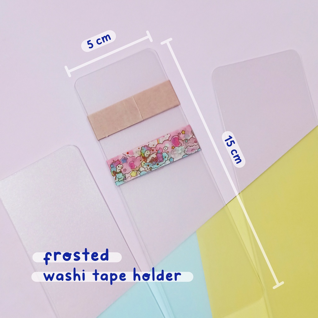 

Flat Washi Tape Holder - frosted