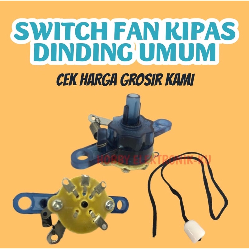 SWITCH FAN SAKLAR TARIKAN KIPAS ANGIN DINDING