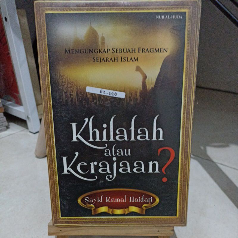 

KHILAFAH ATAU KERAJAAN - MENGUNGKAP FRAGMEN SEJARAH ISLAM