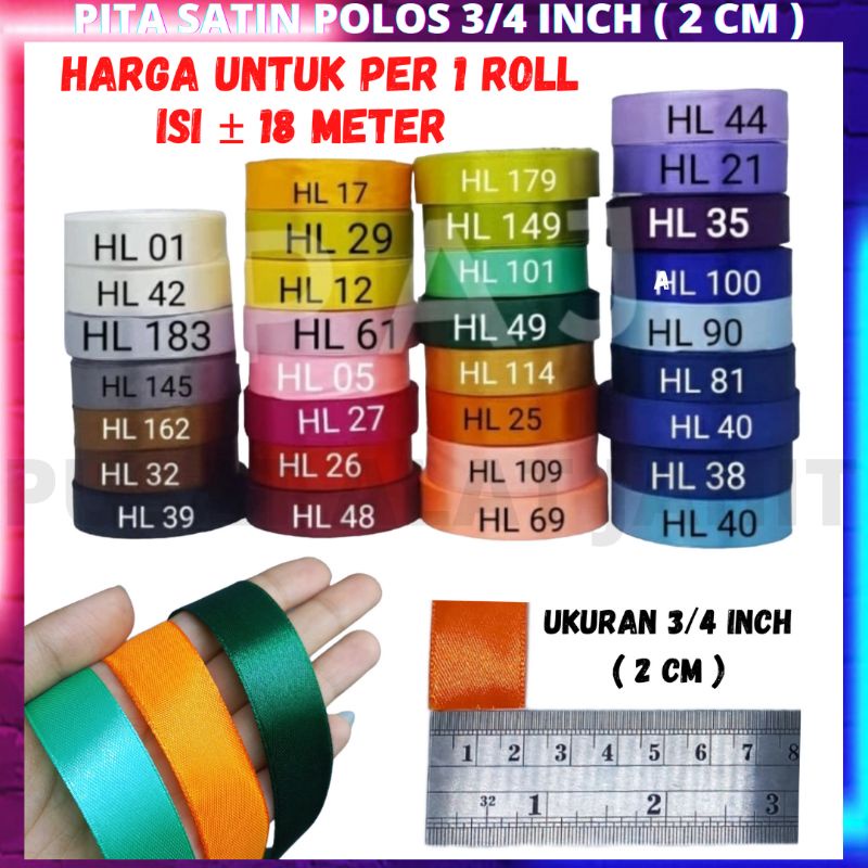 

PITA RIBBON HIAS KADO SATIN SATEN POLOS AKSESORIS BAJU IKAT RAMBUT KECIL 3/4 INCH 2 CM PER 1 ROLL