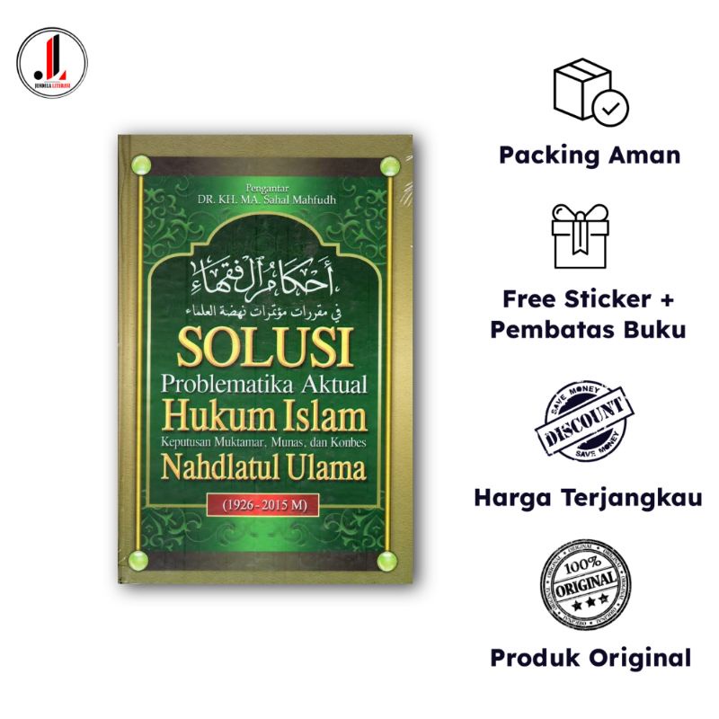 Original - Ahkamul Fuqaha: Solusi Problematika Aktual Hukum Islam Keputusan Muktamar, Munas dan Konb