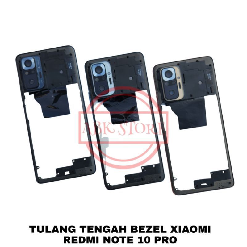 TUTUP MESIN TULANG TENGAH BEZZEL BAZZEL XIAOMI REDMI NOTE 10 PRO ORIGINAL