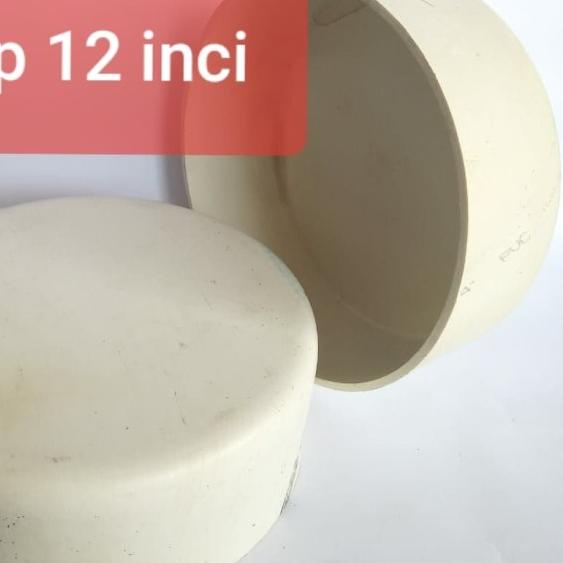 Fitting pvc Dop 12 inchi Cap 12 inchi tutup pipa pvc 12 inchi