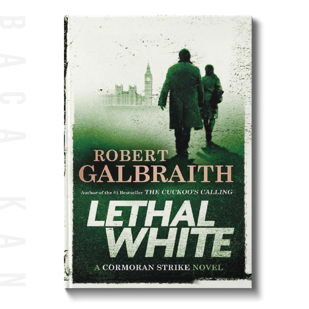 

Lethal White - Robert Galbraith