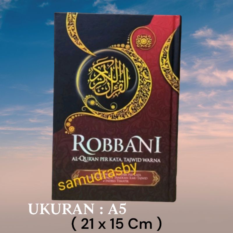 Jual AlQuran ROBBANI,Al Quran Tajwid Terjemah Per Kata Ukuran A5 Sedang ...