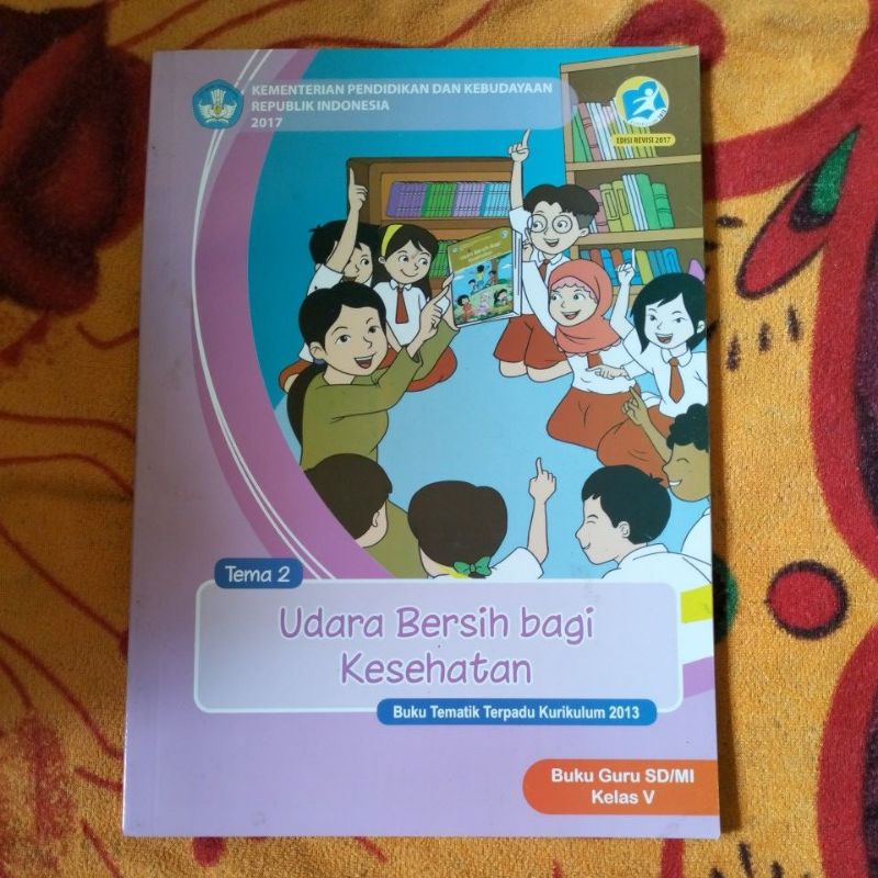 ORIGINAL BUKU GURU TEMA 2 UDARA BERSIH BAGI KESEHATAN KELAS 5 SD
