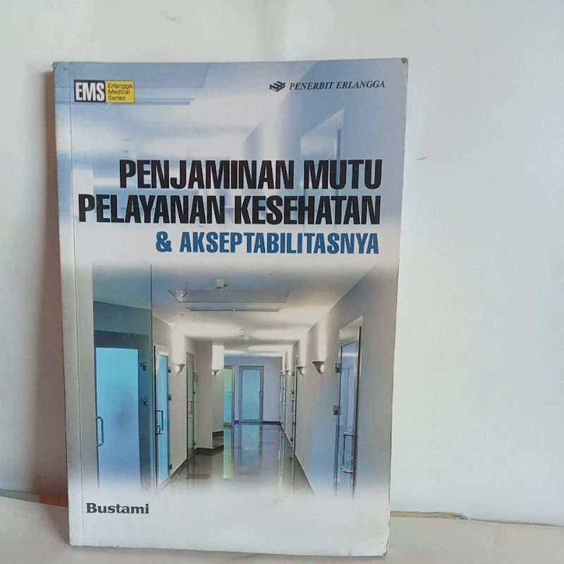 buku penjaminan mutu pelayanan kesehatan dan akseptabilitasnys