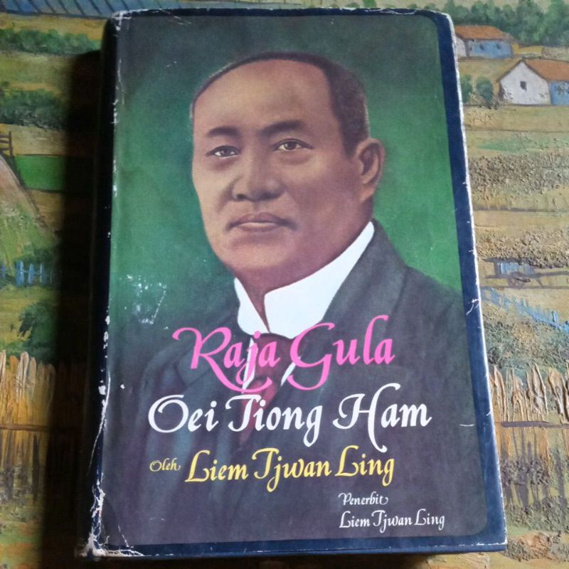Buku Raja Gula Oei Tiong Ham