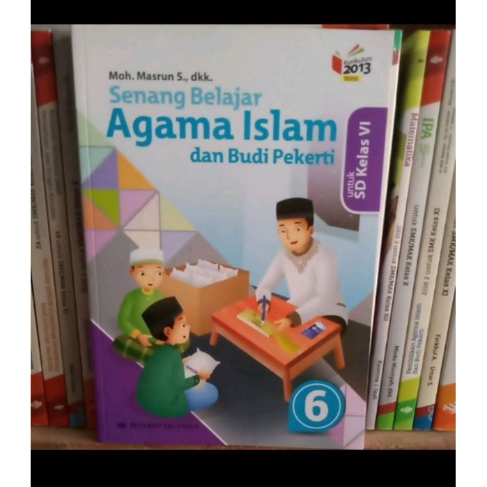 Buku Senang Belajar Agama Islam Kelas 6 SD Erlangga