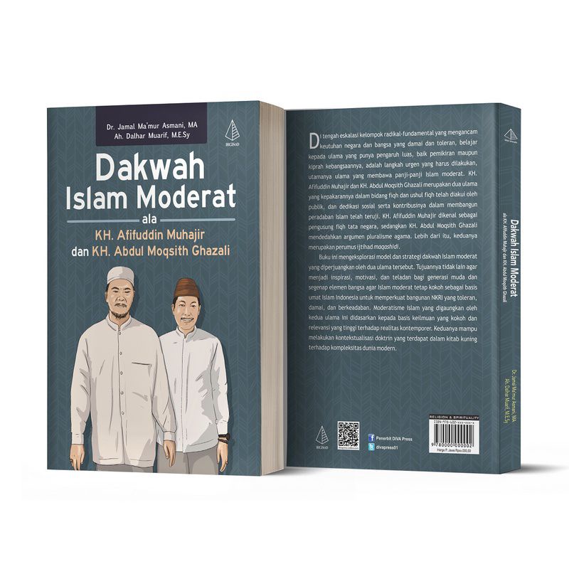 DAKWAH ISLAM MODERAT ALA KH.ADIFUDDIN MUHAJIR DAN KH.ABDUL MOQSITH GHOZALI