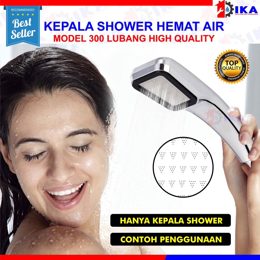 HAND SHOWER MANDI 300 LUBANG TEKANAN TINGGI HEMAT AIR Kepala Shower Head Pancuran Air Aerator Kamar Filter Selang Kencang