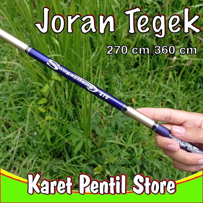1 buah Joran Tegek Sougayilang 270 / 360 cm