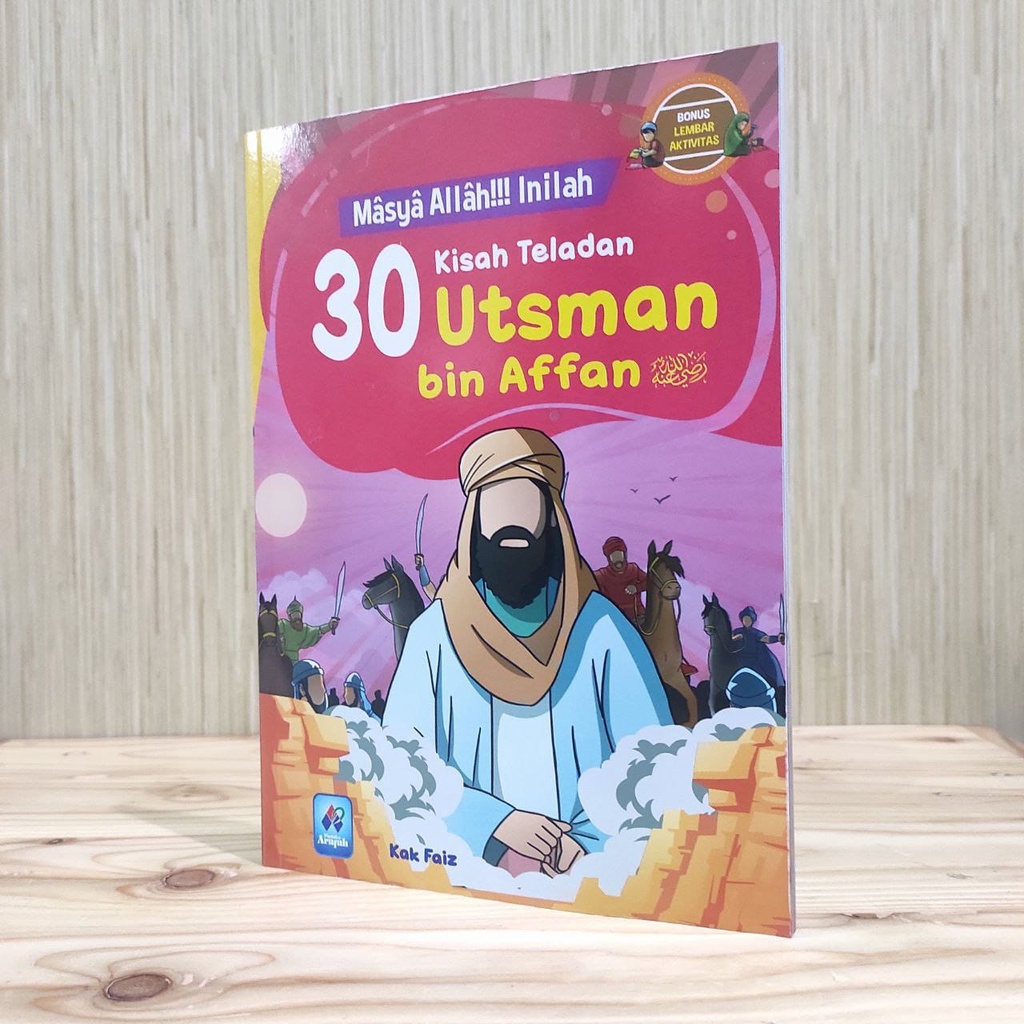 

Masya Allah Inilah 30 Kisah Teladan Utsman Bin Affan - pustaka arafah
