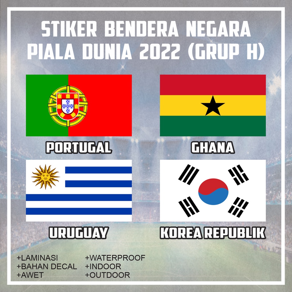 

Stiker Sticker Bendera Negara Ghana Korea Portugal Uruguay Fifa Piala Dunia Grup H