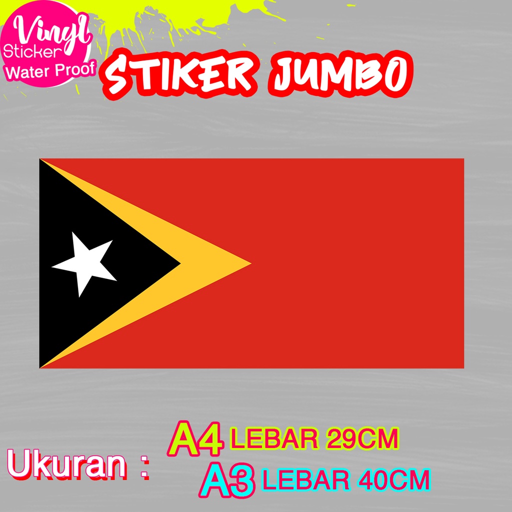 

Stiker Timor Leste Ukuran Jumbo Sticker Besar Size A4 A3 Vinyl Satuaan Motif Bendera Negara Dunia Bahan Anti Air