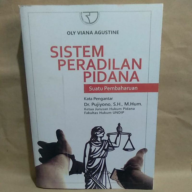

Sistem Peradilan Pidana By Oly Viana Agustine