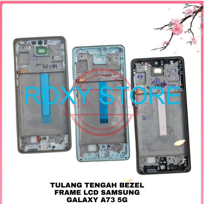 FRAME LCD TATAKAN LCD TULANG TENGAH BEZEL BAZEL SAMSUNG GALAXY A73 5G