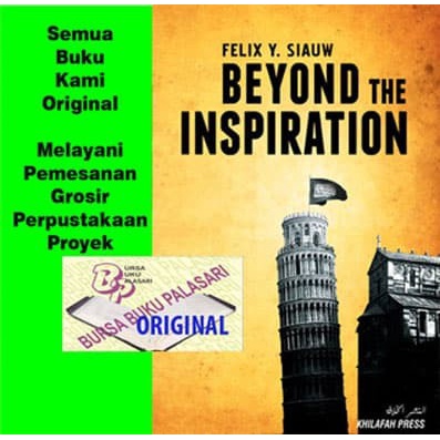 Beyond The Inspiration- Felix Y. Siauw Khilafah Press ORIGINAL