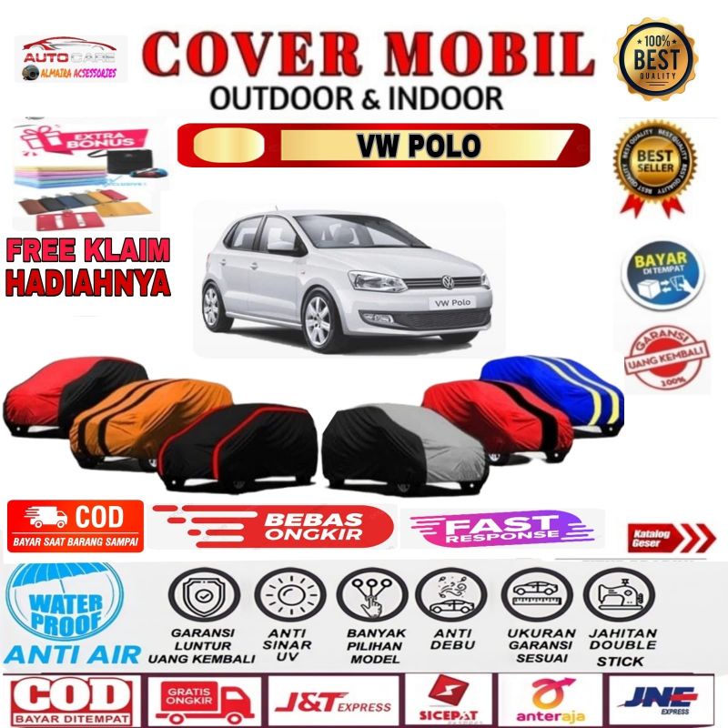 COVER MOBIL SARUNG MOBIL, VW POLO, SELIMUT MOBIL VW POLO PENUTUP BODY OUTDOOR INDOOR WATERPROOF