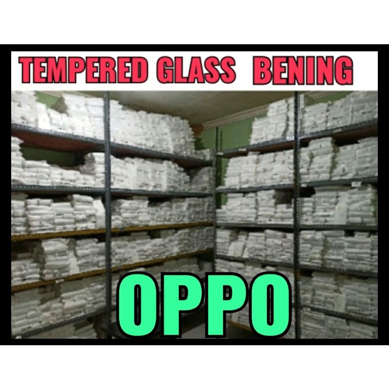 ANTI GORES OPPO / TEMPERED GLASS / TG / PELINDUNG LAYAR / PELINDUNG LAYAR HANDPHONE GROSIR / DI BAWAH 10 PCS WAJIB BELI BUBBLE WRAP / DI ATAS 10 PCS DI KASIH FREE BUBBLE WRAP