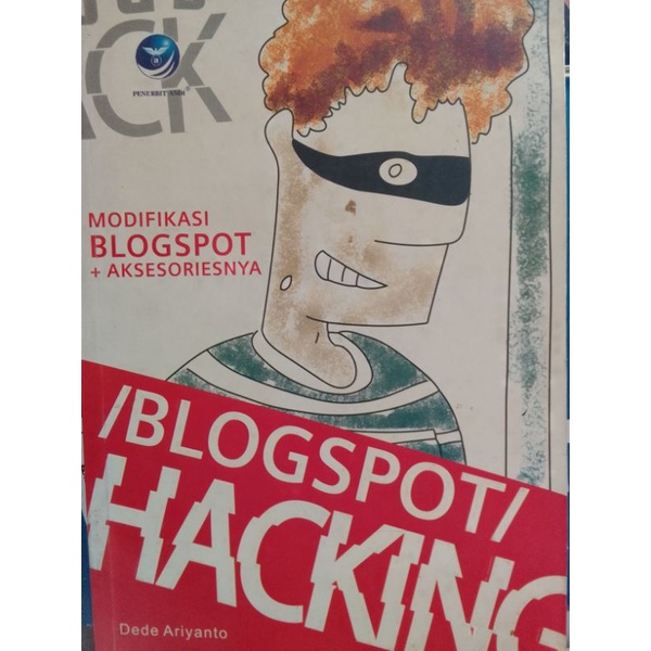 BLOGSPOT HACKING (MODIFIKASI BLOGSPOT + AKSESORISNYA)