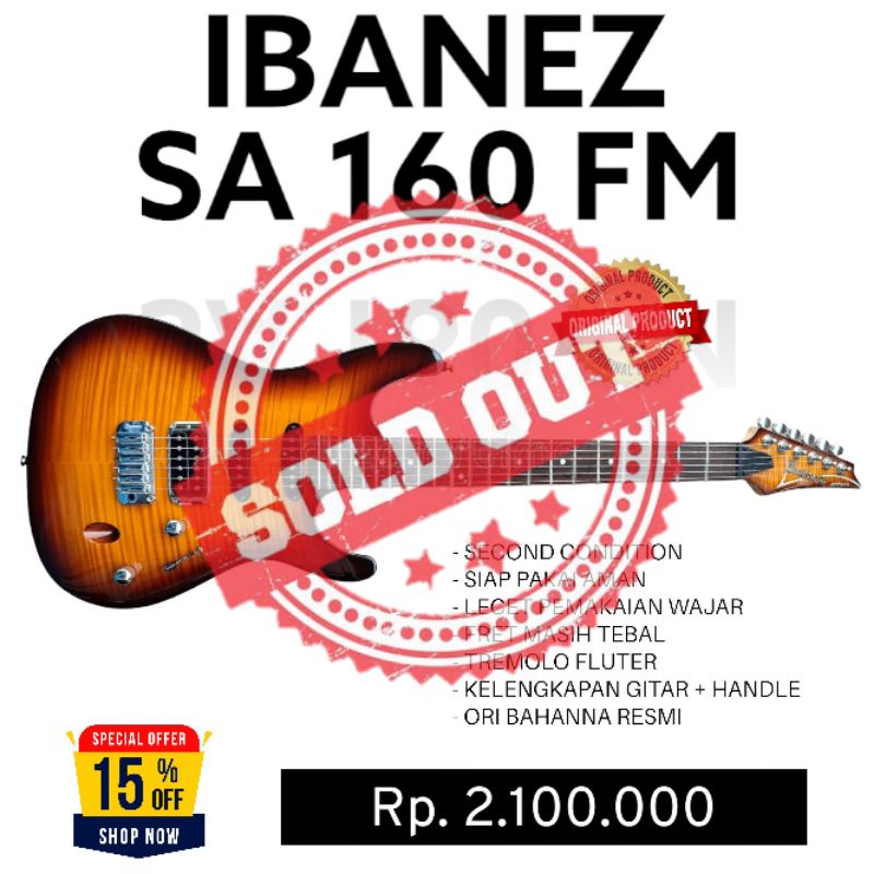 IBANEZ SA 160 FM ( SOLD OUT ) ❌