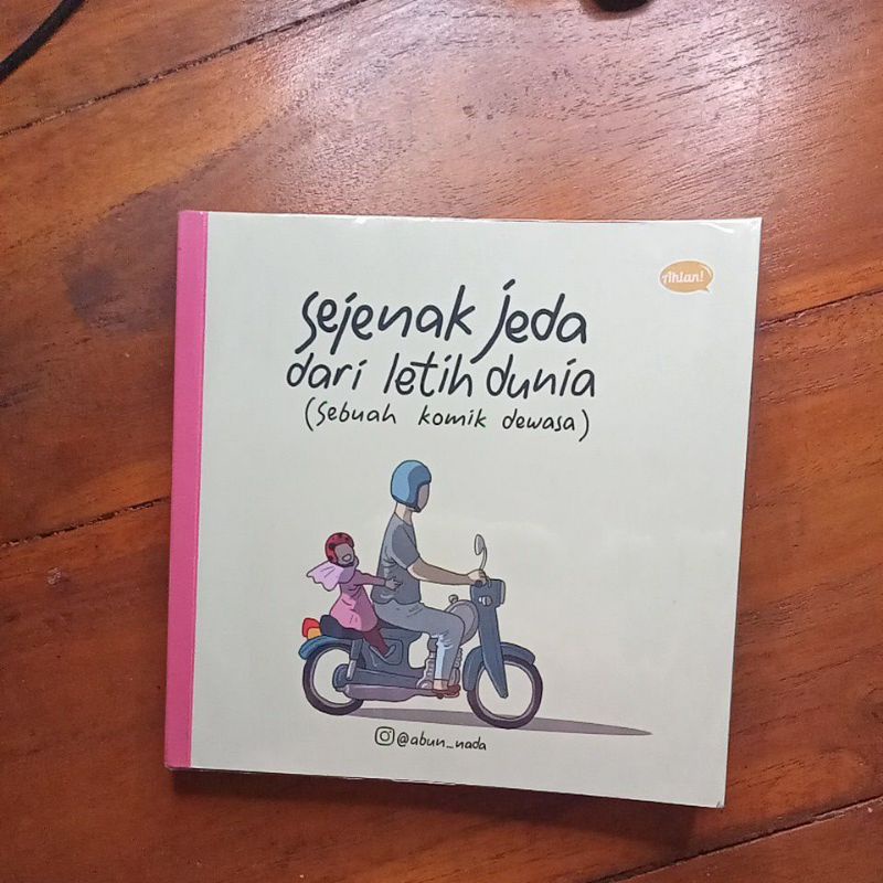 

Abun Nada Sejenak Jeda dari Letih Dunia (Preloved)