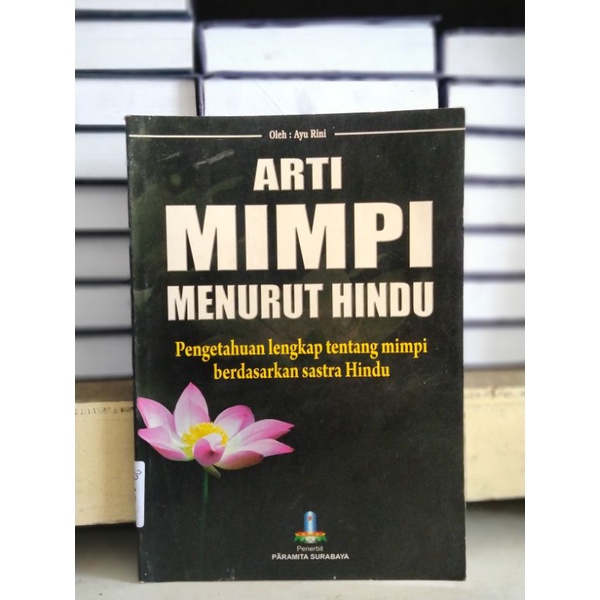 Buku Arti Mimpi Menurut Hindu Pengetahuan Lengkap Tentang Mimpi Berdasarkan Sastra Hindu