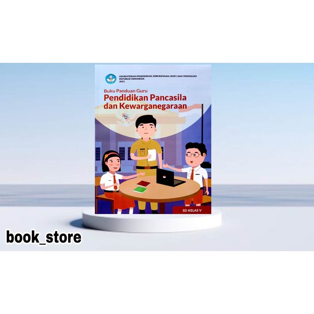 BUKU GURU PPKN KURIKULUM PENGGERAK-MERDEKA KELAS 5 SD/MI