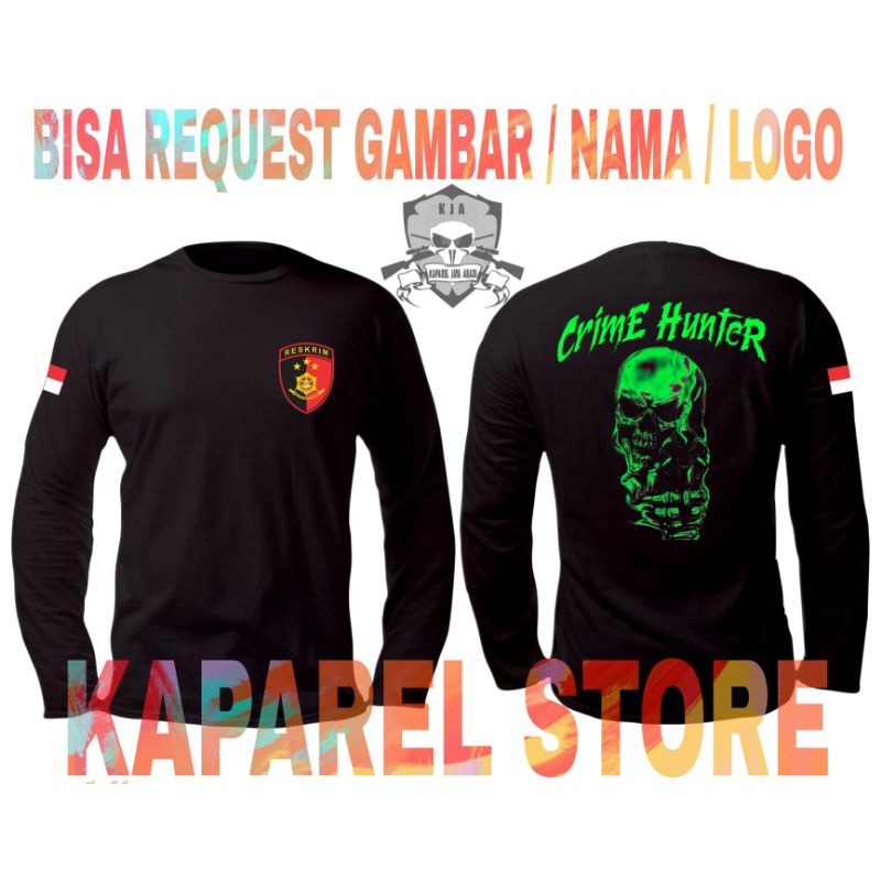 Kaos Crime Hunter Reskrim / Baju Reskrim / Atasan Resmob Reserse Brimob Bareskrim Lengan Panjang kao