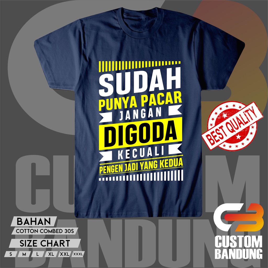 KAOS  SUDAH PUNYA PACAR INDONESIA / KAOS GAME / BAJU KAOS CLUB MOTOR/ KAOS DISTRO/ KAOS KOMUNITAS/ KAOS CUSTOM/ KAOS MURAH /COMBED 30S LEMBUT NYAMAN DIPAKAI/ KAOS KEREN/ KAOS PREMIUM QUALITY