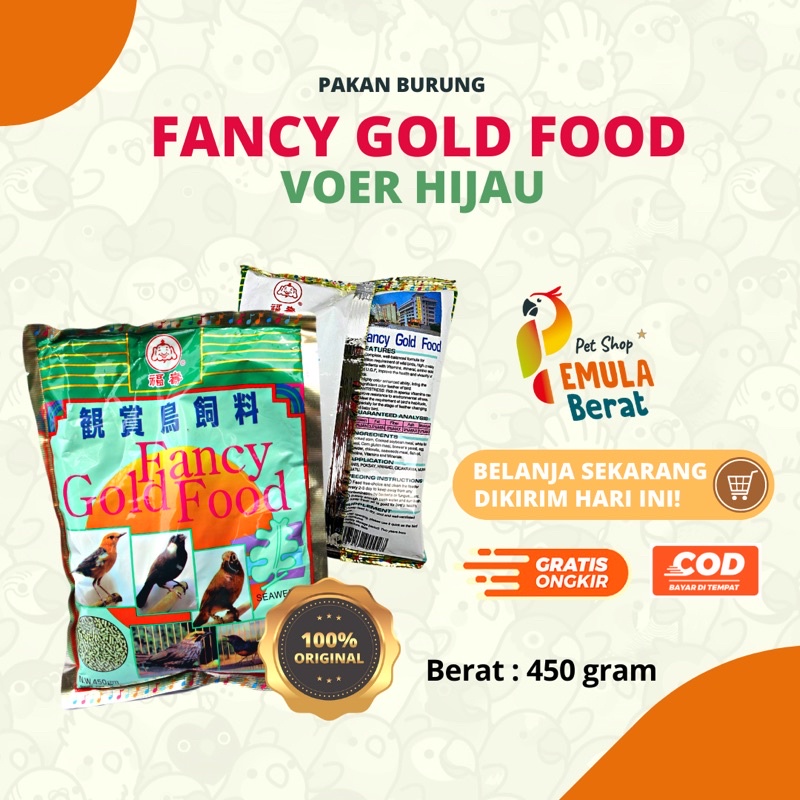 PAKAN BURUNG VOER FANCY GOLD FOOD 450 GRAM VOER HIJAU FANCY VOR FANCY PUR FANCY IJO